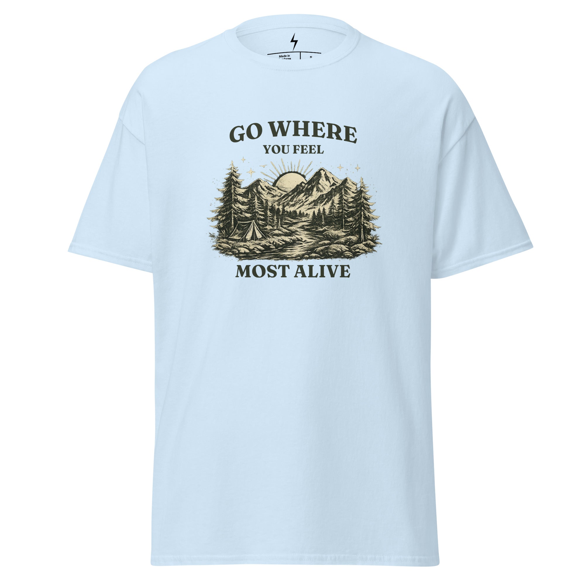 Geh dorthin, wo du dich am lebendigsten fühlst – T-Shirt aus Baumwolle